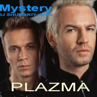 SHUMSKIY - PLAZMA-Mystery (DJ SHUMSKIY remix)