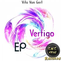 Vito von Gert (Gert Records) - Vito von Gert - Vertigo (Schelmanoff Remix)