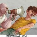 Raffaello - Dj RAFFAELLO - Vol 3