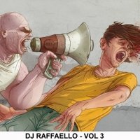 Raffaello - Dj RAFFAELLO - Vol 3