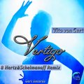 Vito von Gert (Gert Records) - Vito von Gert - Vertigo (8 Hertz & Schelmanoff Remix)