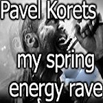Dj Pavel Korets - My spring energy rAve