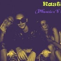 Kasti Kass (aka Kastro Exclusive) - Kasti - Двигайся в такт