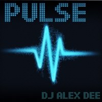 DJ Alex Dee - DJ Alex Dee - Pulse (Original Mix)