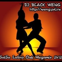 Dj BLacK wENG - Dj BLacK wENG - SaLSa LaTiNo Club Megamix 2k12