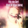 Vito von Gert (Gert Records) - Vito von Gert - State Of Mind (Intro Mix)