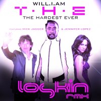 LOSKIN - Will.I.Am Feat. Mick Jagger & Jennifer Lopez – T.H.E  The Hardest Ever - (Loskin Remix)