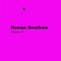 Roman Nowikow - Roman Nowikow - Микс 8
