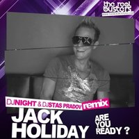 DJ Night - Jack Holiday -Are You Ready ( (dj Night & dj Stas Pradov Remix)