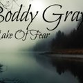 Boddy Gray - Lake Of Fear