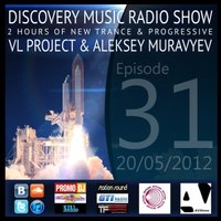 Aleksey Muravyev - VL Project & Aleksey Muravyev - Discovery Music Radio Show # Episode 031 (20/05/12)