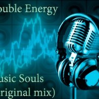 Double Energy - Double Energy-Music Souls(Original Mix)