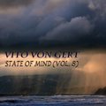 Vito von Gert (Gert Records) - Vito von Gert pres. State Of Mind (vol. 8)