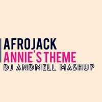 ANDMELL - Afrojack vs. TAITO - Annie's Theme Disco (DJ Andmell MashUp)