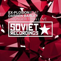 Ex-Plosion - Stronger Than Love (Radio Mix)