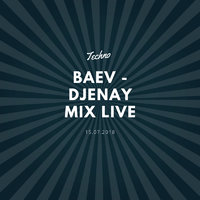 Baev - Djenay Mix Live