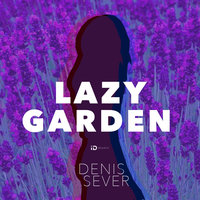 DenisSever - Denis Sever — Lazy Garden
