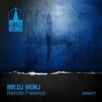 MR. DJ MONJ - Mr. DJ MONJ - Remote Presence (Original mix)
