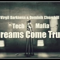 Virgil Darkness - T.M Virgil Darkness & Dominik Churchill - Dream come true