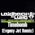 Evgeny Jet - Laidback Luke & Jonathan Mendelsohn - Timebomb (Evgeny Jet Remix)