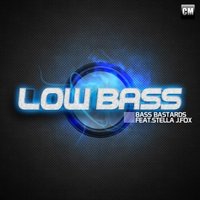 Bass Bastards - Bass Bastards Feat. Stella J. Fox - Low Bass (Radio Edit)