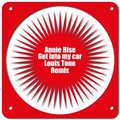 Louis Tone - Annie Rise – Get into my car (Louis Tone remix)