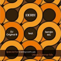 Original B - Urban Summer Mix (Special for iDerby.com.ua)