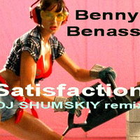 SHUMSKIY - Benny Benassi - satisfaction (DJ SHUMSKIY remix)