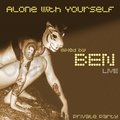 Ben - Alone with YOUrself (LIVE@private PARTY)