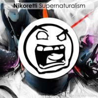 Nikoretti - Supernaturalism (Nikoretti Intro Remix Demo)