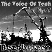 Bezobrazen - The Voice Of Tech EP.07