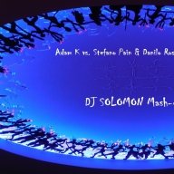 DJ SOLOMON - Adam K vs. Stefano Pain & Danilo Rossini -  Blow ( DJ SOLOMON Mash-up ).