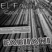 Michael  Keyt - El Fabiiani – Good Old Times (Michael Keyt, Suvorov Remix)