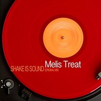 Melis Treat - Shake is sound