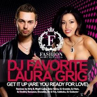 DJ FAVORITE - DJ Favorite and Laura Grig - Get it up (Are You Ready For Love) (Dj Godunov Radio Edit)