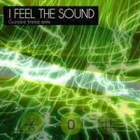 GYSNOIZE - Andrea Cardillo - I Feel The Sound feat.Daniele Perrino (GYSNOIZE Remix)