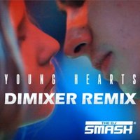 DJ DIMIXER - DJ Smash - Young Hearts (DimixeR remix)
