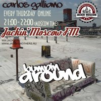 Jackin' Moscow FM - Carlos Galliano@Jackin' Moscow FM