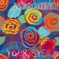 Neo Mind - Neo Mind - Your Eyes (Original Mix)