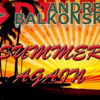 Andrey Balkonsky - SUMMER AGAIN