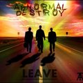 Abnormal Destroy - Leave