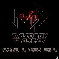 MOLOTOV PROJECT - Came a new era