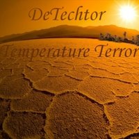 DeTechtor - DeTechtor - Temperature Terror