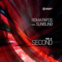 Roma Pafos - For A Second feat. Sunblind (Original Radio Edit)