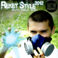 Reket Style - Стимул не сдаваться [2012]