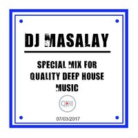 Dj Masalay - ��Dj Masalay – Special Mix for Quality Deep House Music