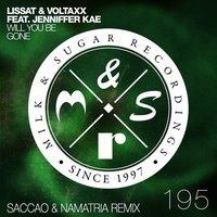 Namatria - Lissat and Voltaxx feat. Jenniffer Kae - Will You Be Gone (Saccao and Namatria Radio Edit)