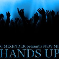 Mixender - HANDS UP 2021 (February)