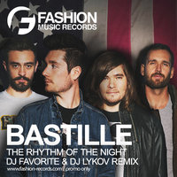 DJ FAVORITE - Bastille - Of The Night (DJ Favorite & DJ Lykov Radio Edit)