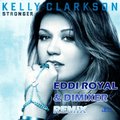 EddiRoyal(EddiRollf) - Kelly Clarkson — Stronger (Eddi Royal & DimixeR remix)